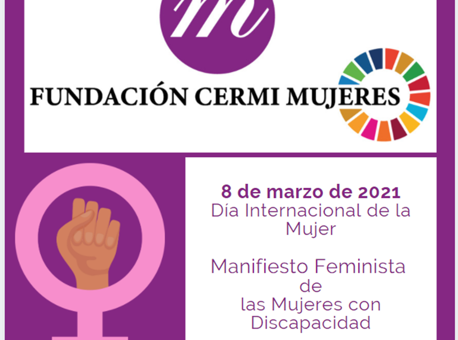 «Nosotras también somos mujeres». Fundación CERMI Mujeres,  8 de marzo de 2021
